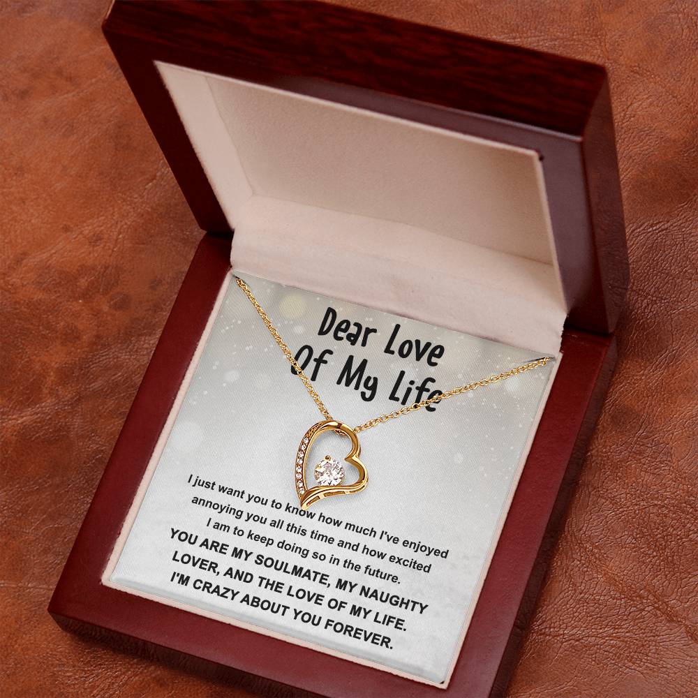 Dear Love Of My Life - Gift for Valentine's Day - Forever Love Necklace