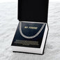 My Friend | You Are A Vital Part Of My Life | Cuban Link Necklace