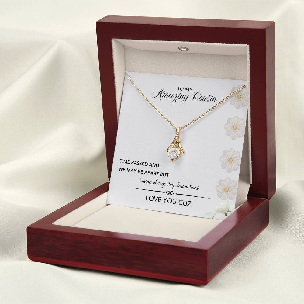 To My Amazing Cousin | Cousins Always Stay Close At Heart | Jewelry Necklace