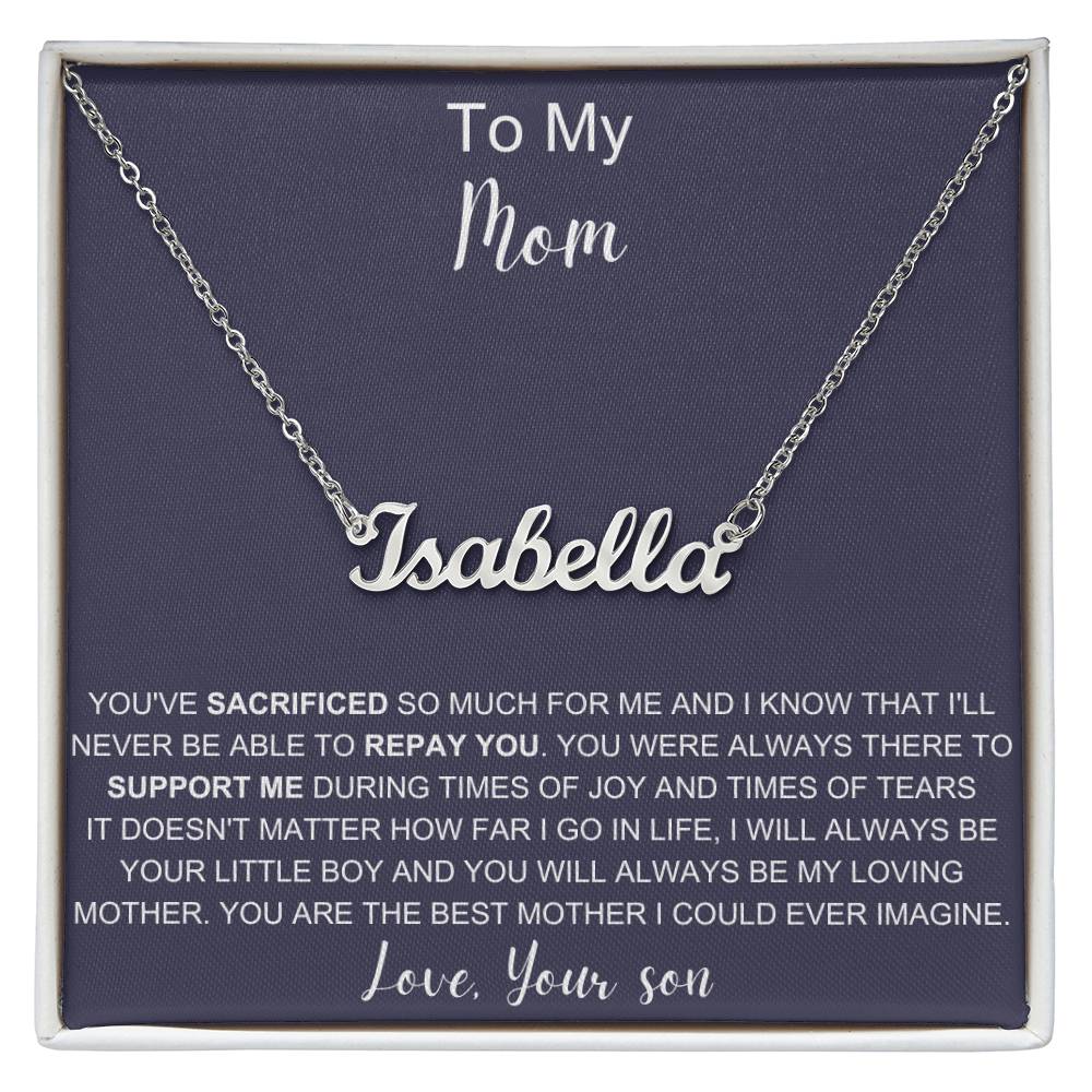 To My Mom | You Are The Best Mother | Name Necklace