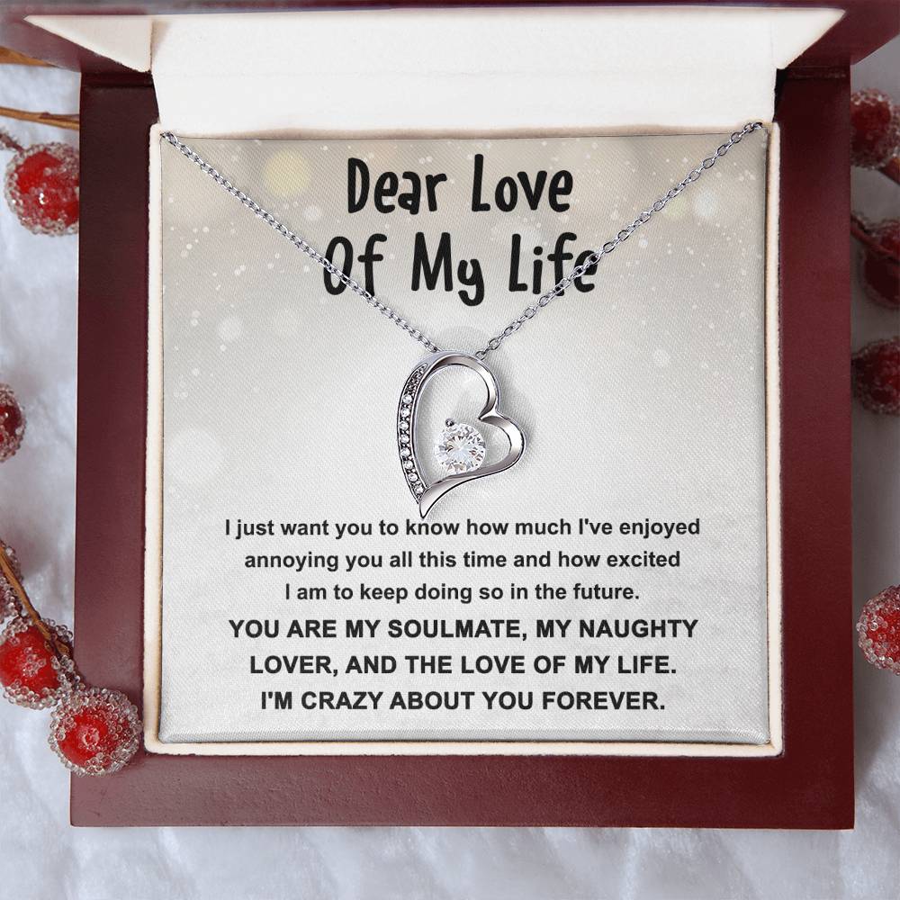 Dear Love Of My Life - Gift for Valentine's Day - Forever Love Necklace