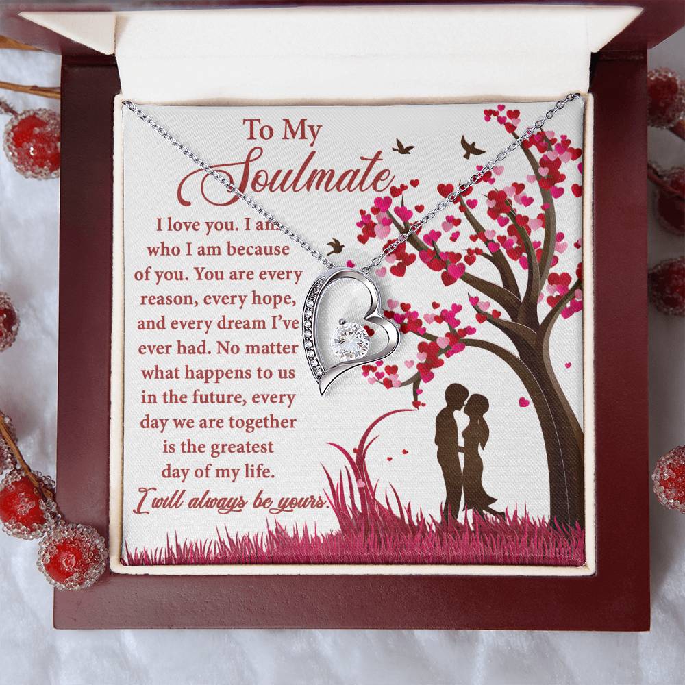 Soulmate Greatest Day - Gift for Valentine's Day - Forever Love Necklace