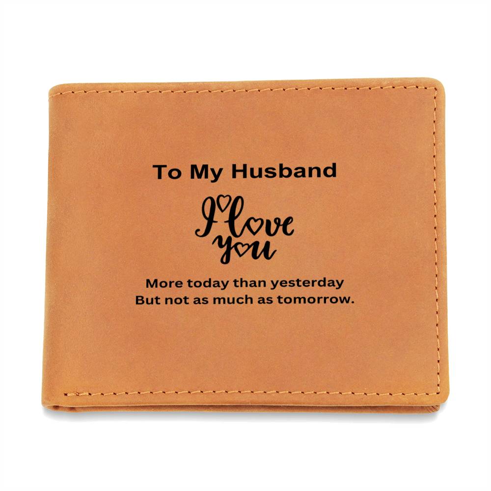 To My Husband | I Love You More Today | Leather Wallet