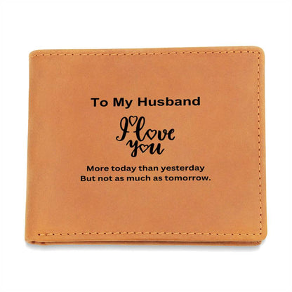 To My Husband | I Love You More Today | Leather Wallet