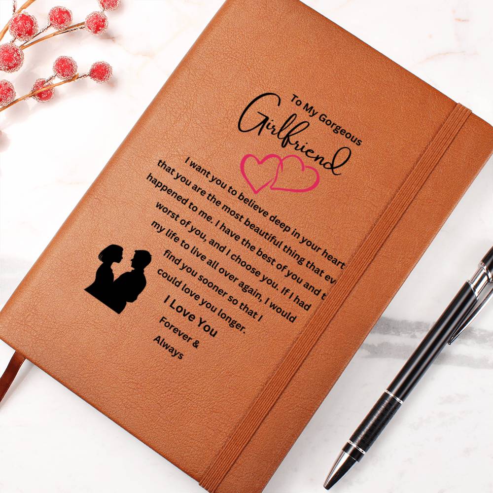 To My Girlfriend | I Have The Best Of You | Journal Gift
