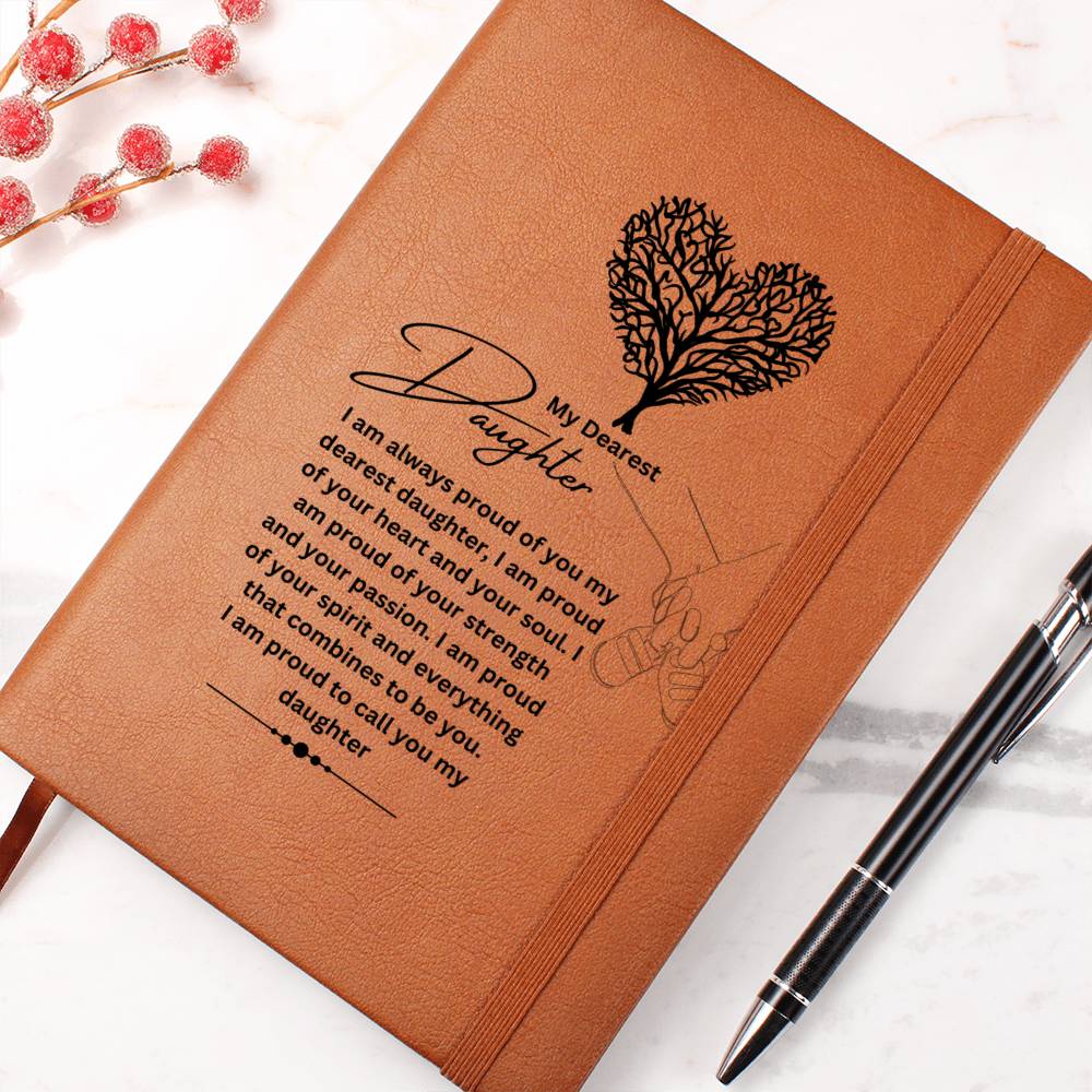 My Dearest Daughter | I Am Always Proud Of You | Journal Gift