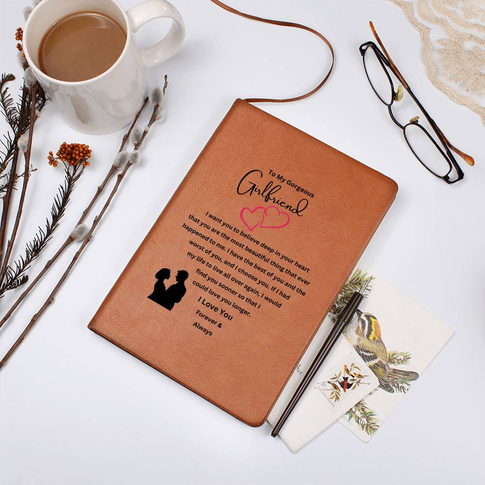 To My Girlfriend | I Have The Best Of You | Journal Gift