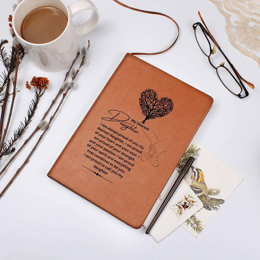 My Dearest Daughter | I Am Always Proud Of You | Journal Gift