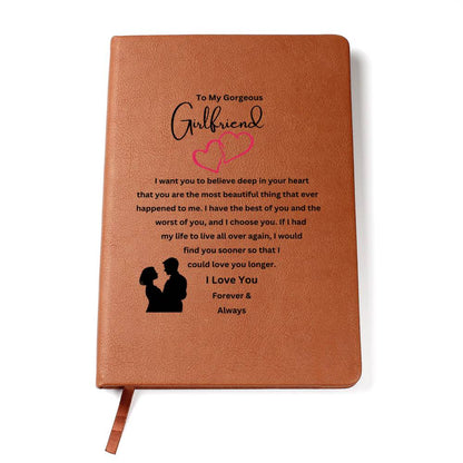 To My Girlfriend | I Have The Best Of You | Journal Gift