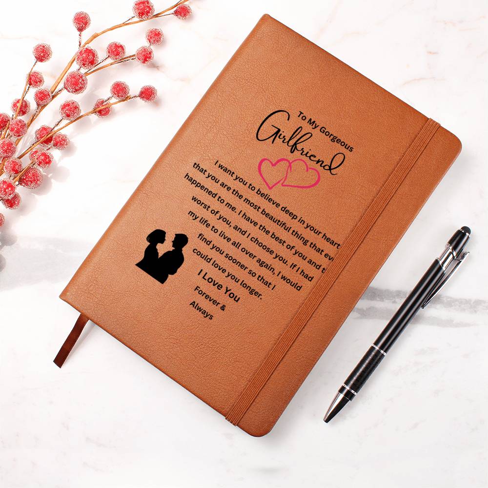 To My Girlfriend | I Have The Best Of You | Journal Gift