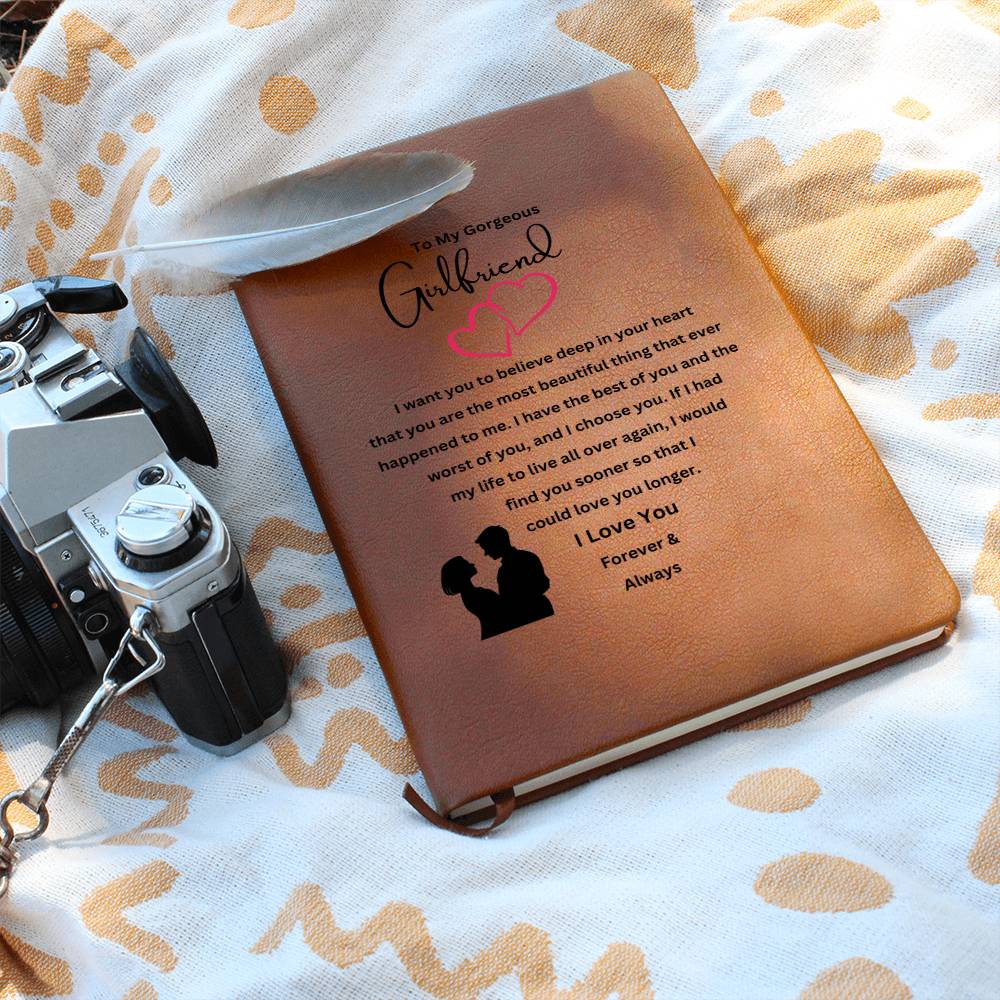 To My Girlfriend | I Have The Best Of You | Journal Gift