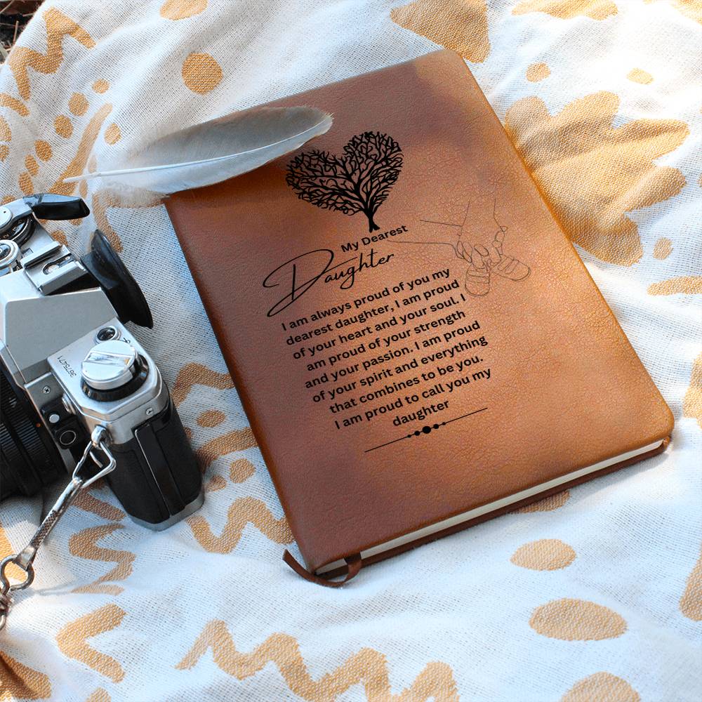 My Dearest Daughter | I Am Always Proud Of You | Journal Gift