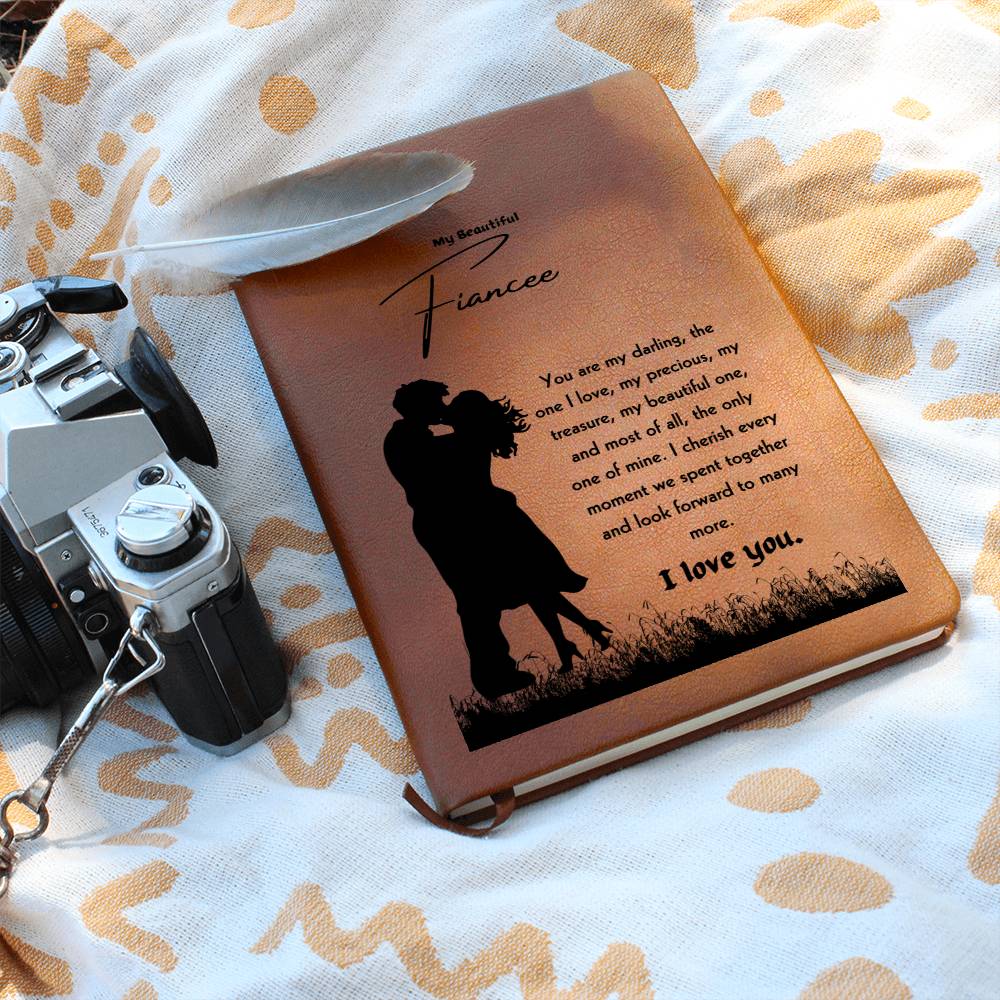 To My Fiancee| The Only One Of Mine | Journal Gift