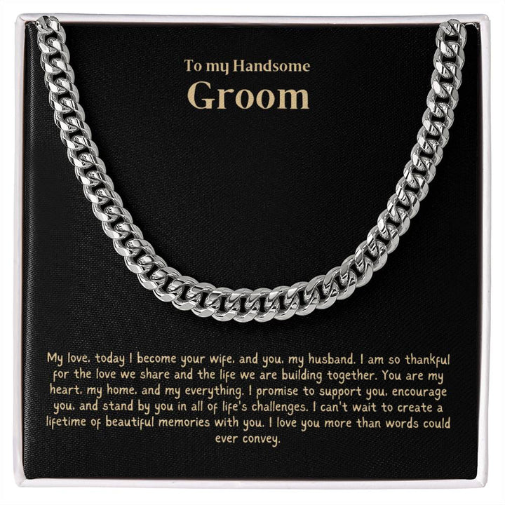 To My Handsome Groom | I Am So Thankful For The Love We Share | Cuban Necklace