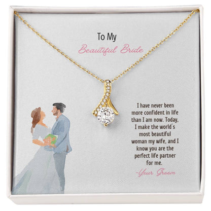 To My Beautiful Bride | I Know You Are The Perfect Life Partner | Pendant Necklace