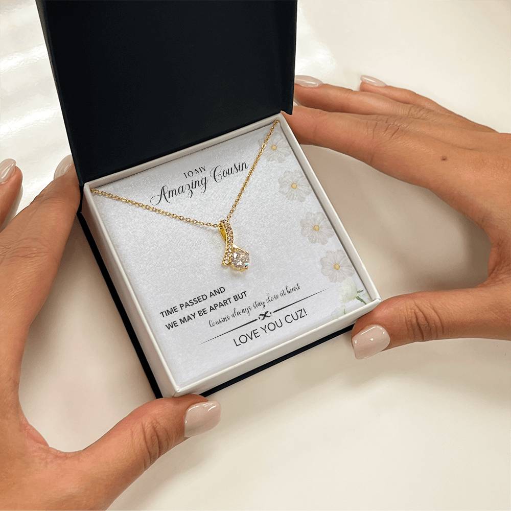 To My Amazing Cousin | Cousins Always Stay Close At Heart | Jewelry Necklace