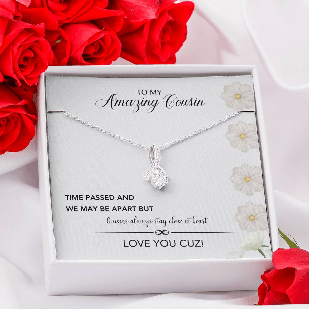 To My Amazing Cousin | Cousins Always Stay Close At Heart | Jewelry Necklace
