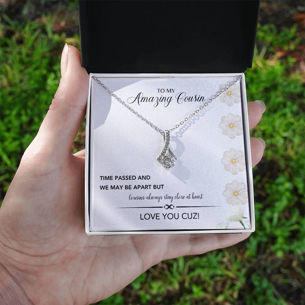 To My Amazing Cousin | Cousins Always Stay Close At Heart | Jewelry Necklace