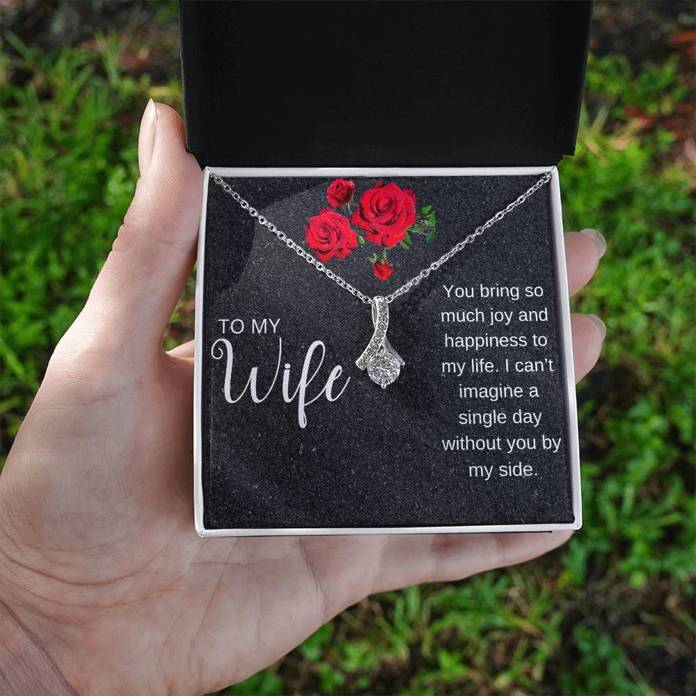 To My Wife | I Can't Imagine A Single Day Without You | Pendant Necklace