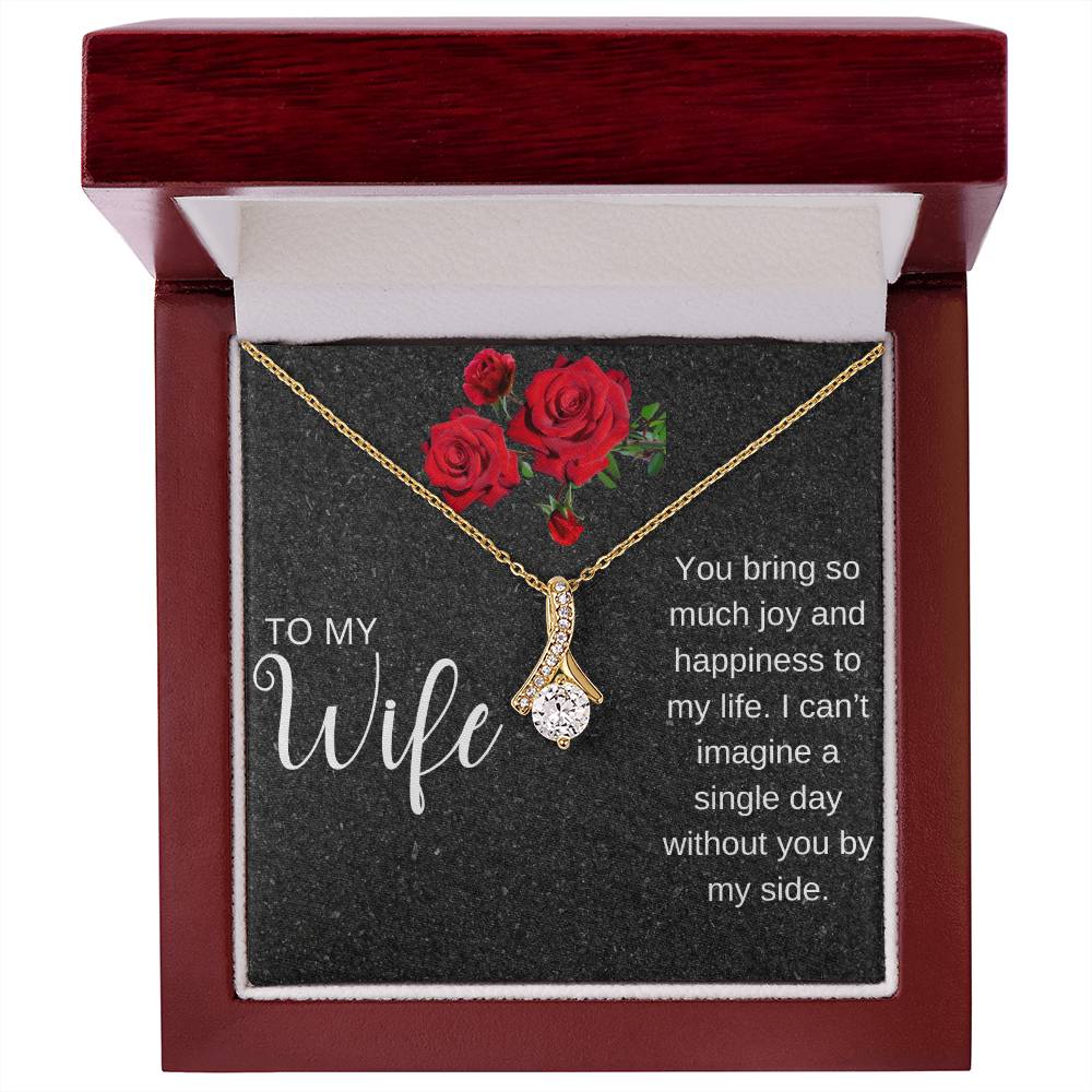To My Wife | I Can't Imagine A Single Day Without You | Pendant Necklace