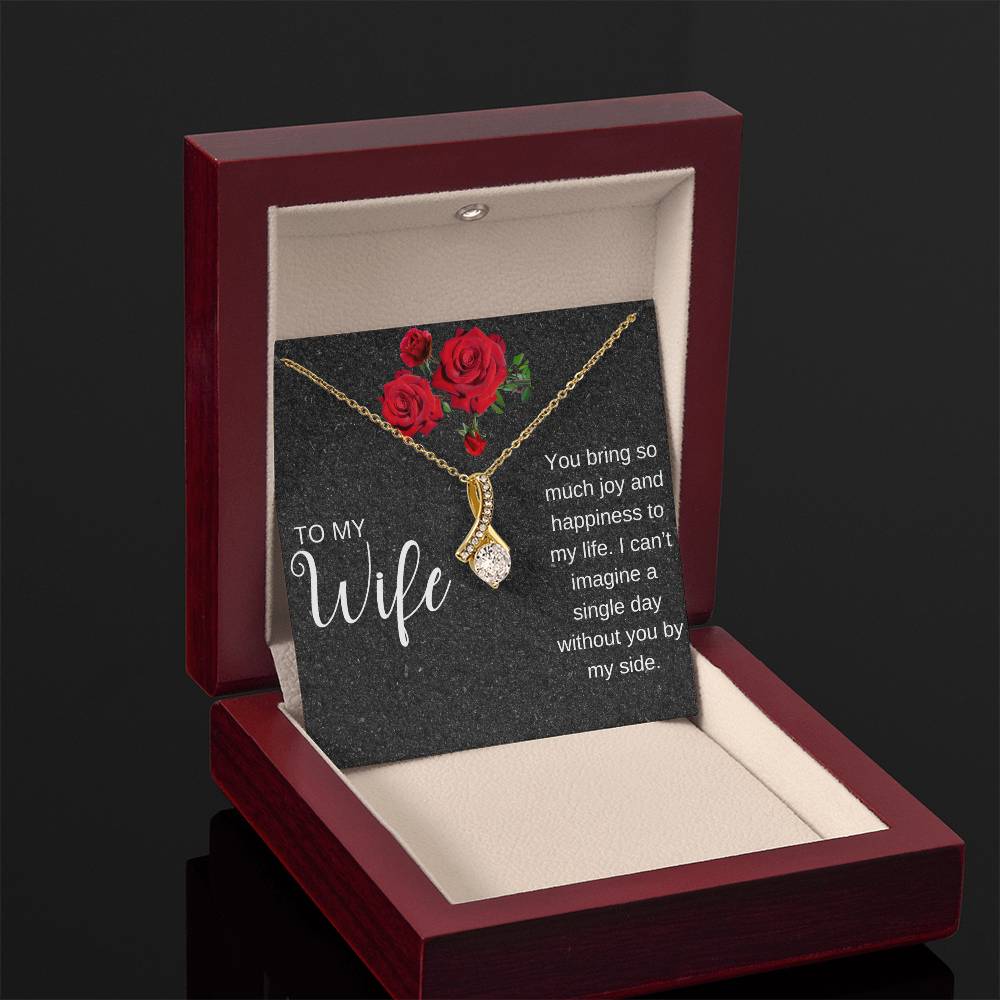 To My Wife | I Can't Imagine A Single Day Without You | Pendant Necklace