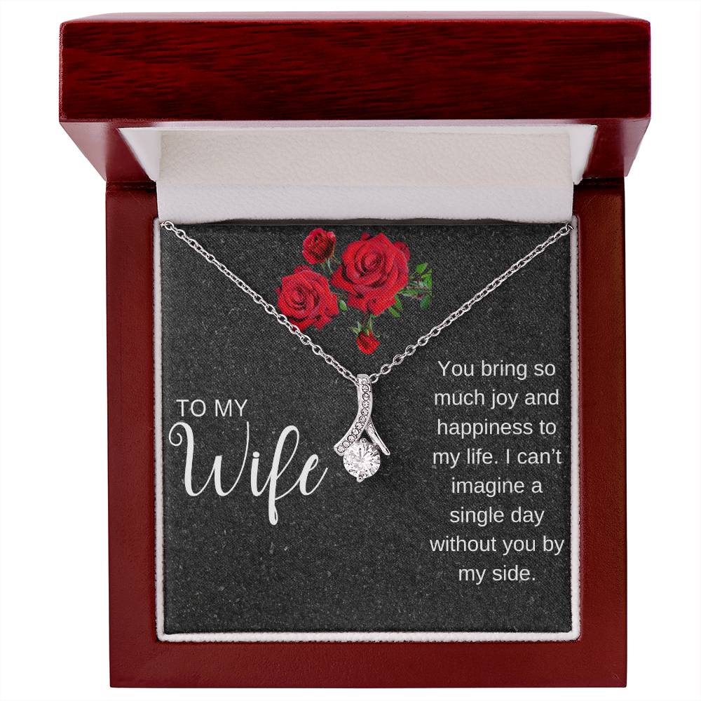 To My Wife | I Can't Imagine A Single Day Without You | Pendant Necklace