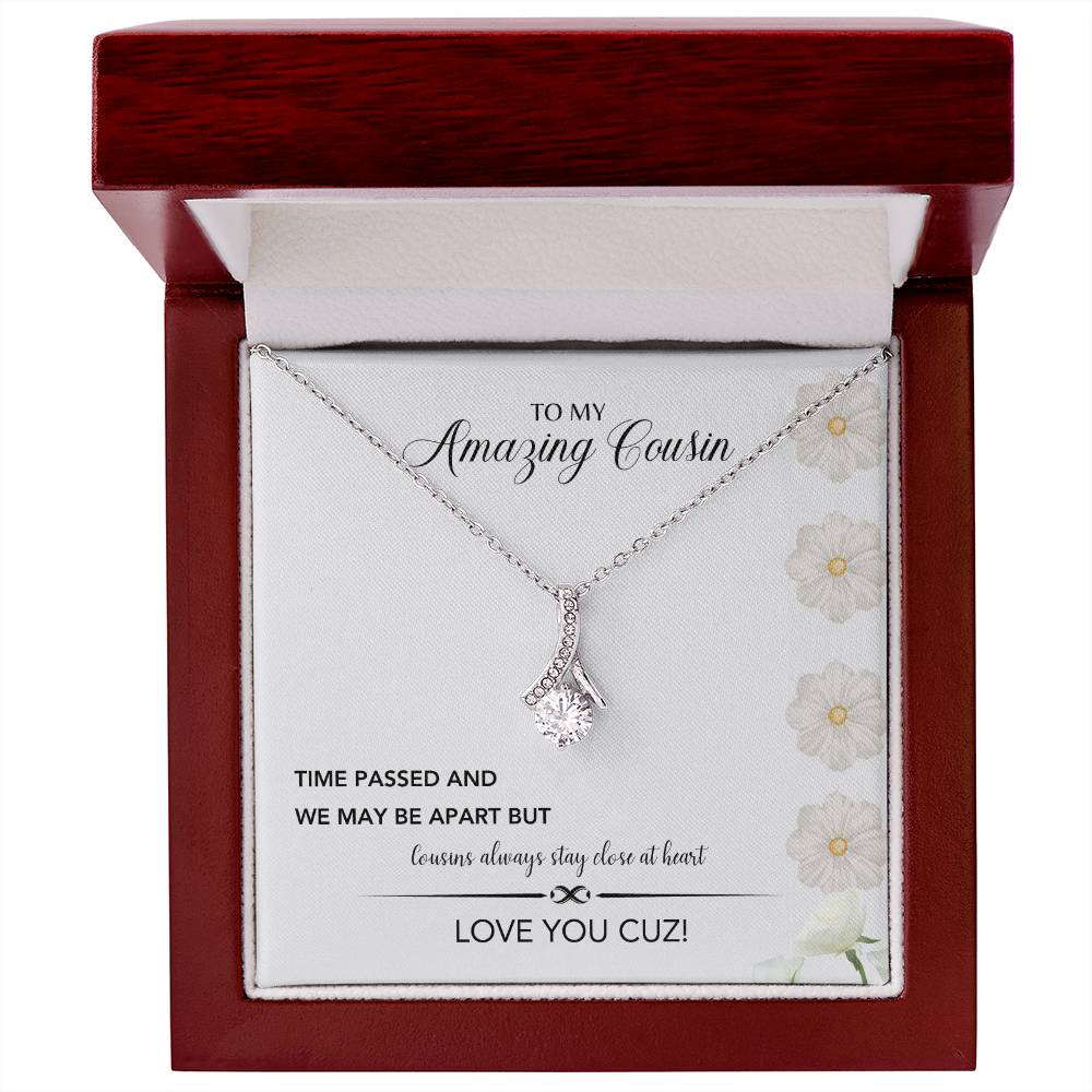 To My Amazing Cousin | Cousins Always Stay Close At Heart | Jewelry Necklace