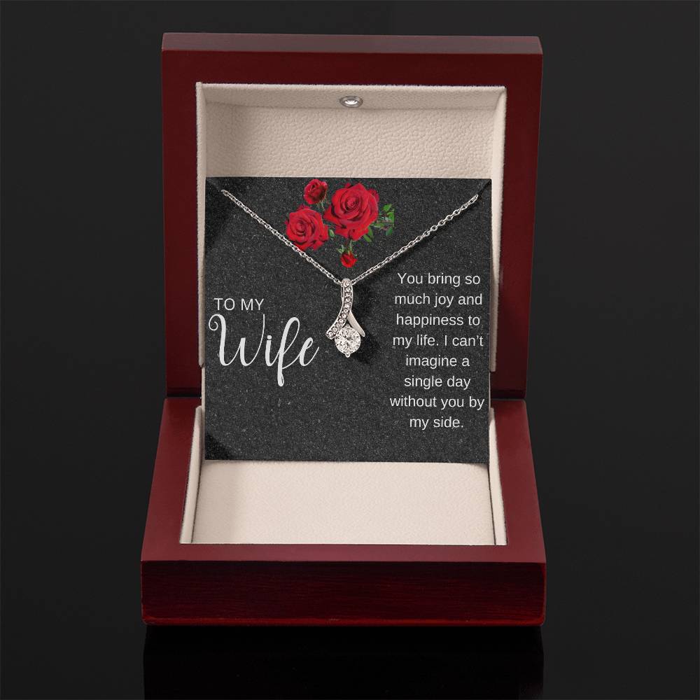 To My Wife | I Can't Imagine A Single Day Without You | Pendant Necklace