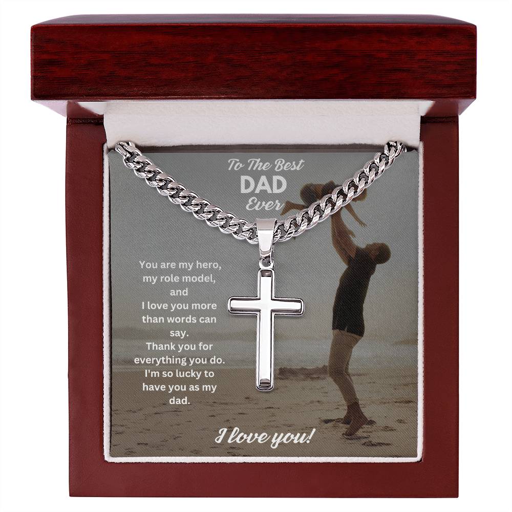 To The Best Dad Ever | You Are My Hero | Cuban Cross Necklace