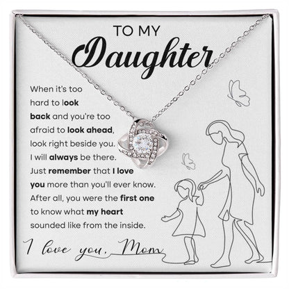 I Will Always Be There - Gift for Daughter - Love Knot Necklace