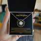 To My Beautiful Step Daughter | You Will Always Be My Daughter | Pendant Necklace