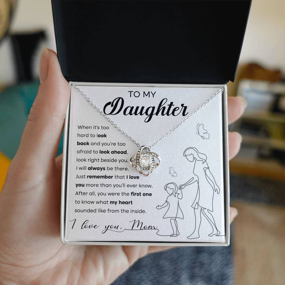 I Will Always Be There - Gift for Daughter - Love Knot Necklace