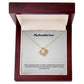 My Beautiful Aunt | You Have Been Just The One I Needed | Pendant Necklace