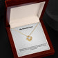 My Beautiful Aunt | You Have Been Just The One I Needed | Pendant Necklace