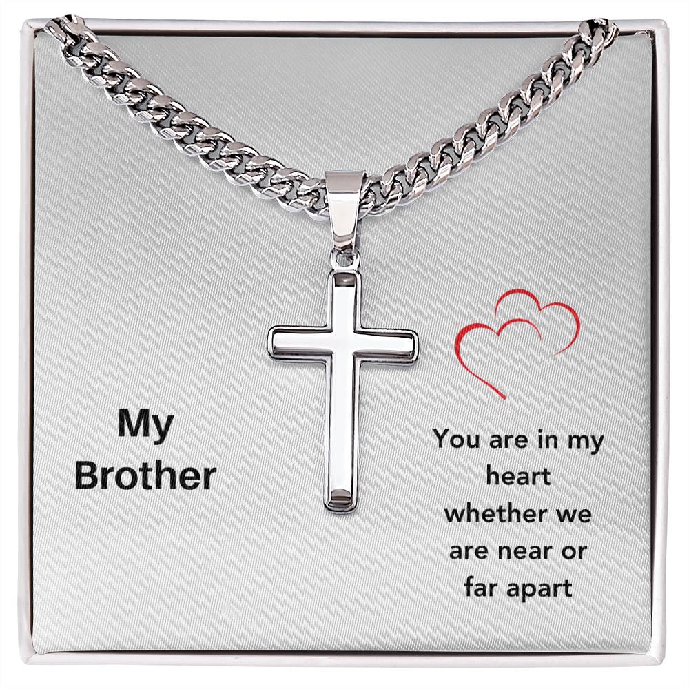 My Brother | You Are In My Heart | Cross Cuban Necklace