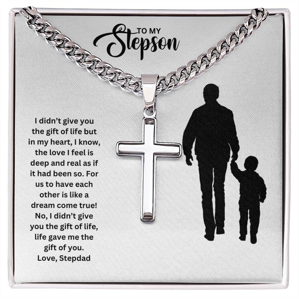 To My Stepson | Life Gave Me The Gift Of You | Cuban Cross Necklace