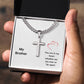 My Brother | You Are In My Heart | Cross Cuban Necklace