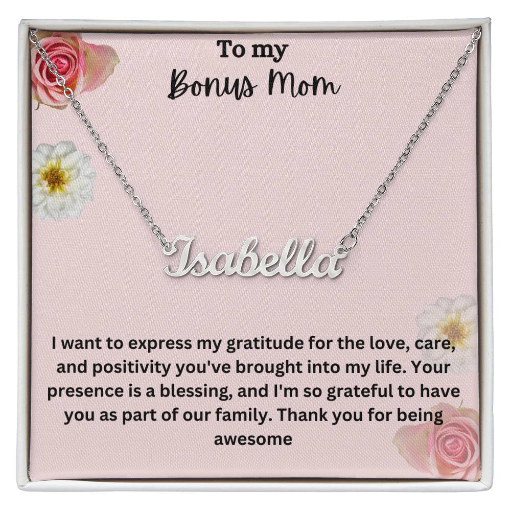 To My Bonus Mom | I Am Grateful To Have You | Custom Name Necklace