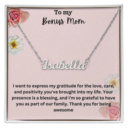 To My Bonus Mom | I Am Grateful To Have You | Custom Name Necklace