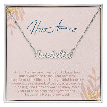 Happy Anniversary | Your Love Has Transformed My Life | Name Necklace