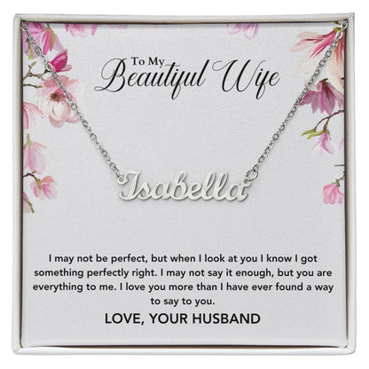 To My Beautiful Wife | You Are Everything To Me | Name Necklace