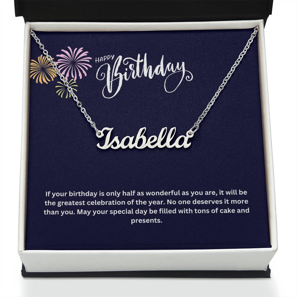Happy Birthday | No One Deserves It More Than You | Name Necklace