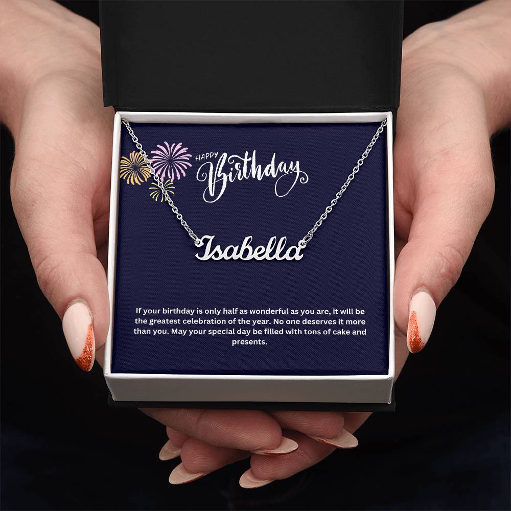 Happy Birthday | No One Deserves It More Than You | Name Necklace