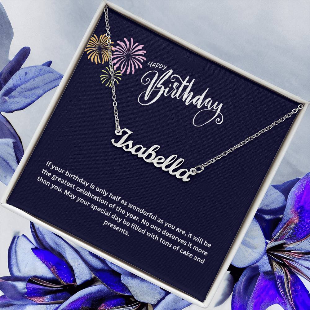 Happy Birthday | No One Deserves It More Than You | Name Necklace