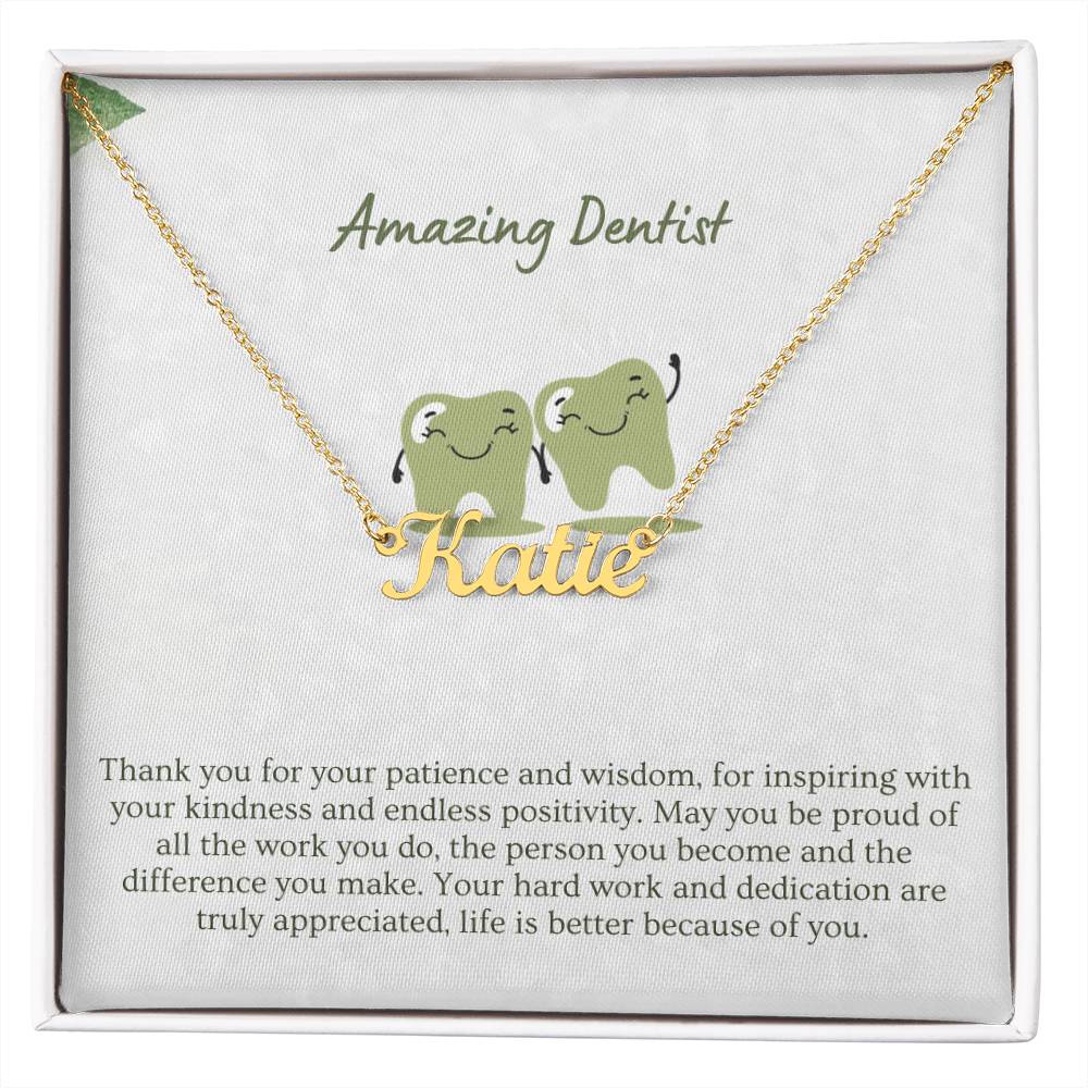 Amazing Dentist | Thank You For Your Patience | Professional Name Necklace