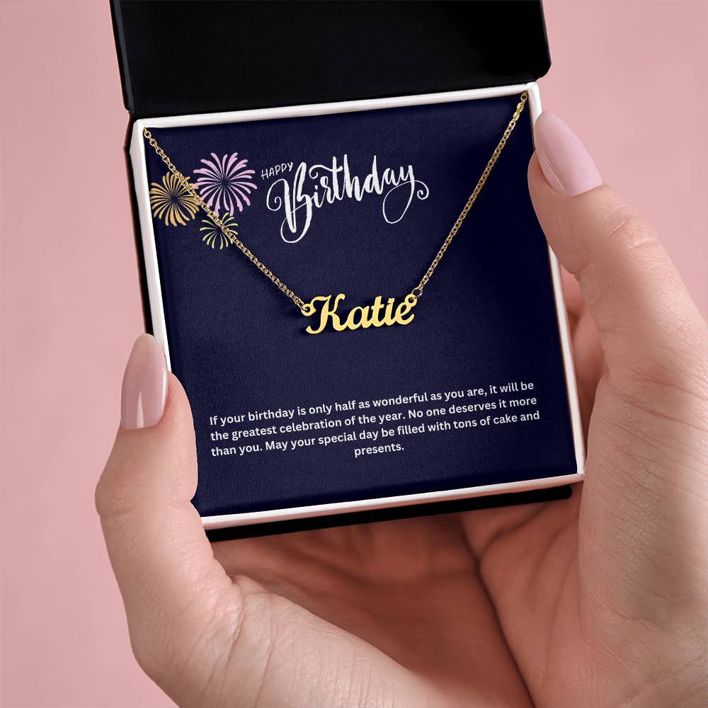 Happy Birthday | No One Deserves It More Than You | Name Necklace