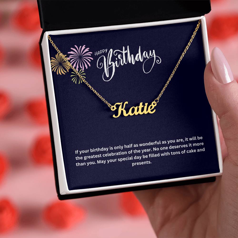 Happy Birthday | No One Deserves It More Than You | Name Necklace