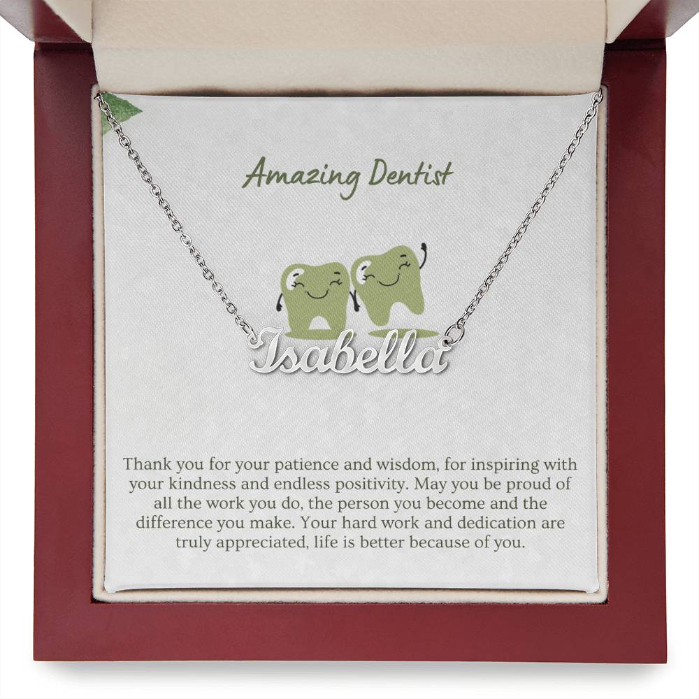 Amazing Dentist | Thank You For Your Patience | Professional Name Necklace