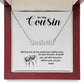 To My Cousin | Behind You All My Memories | Name Necklace