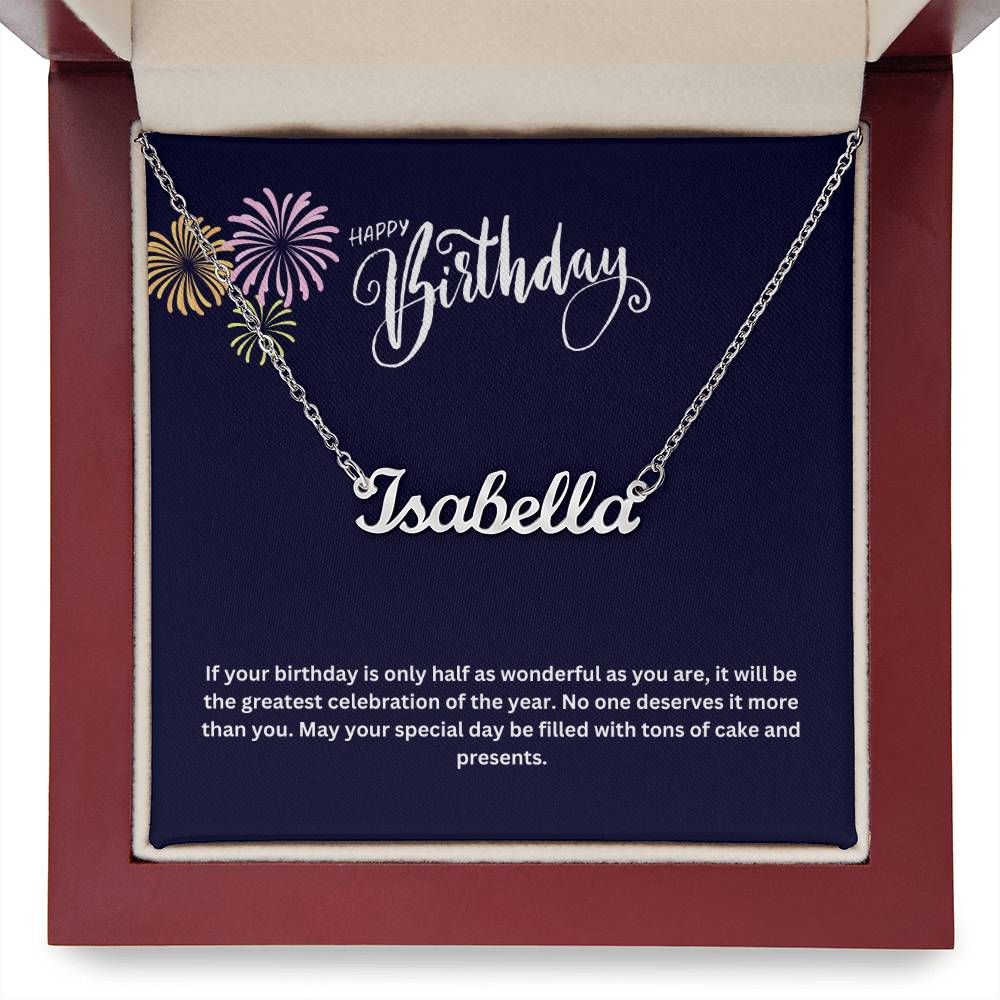 Happy Birthday | No One Deserves It More Than You | Name Necklace
